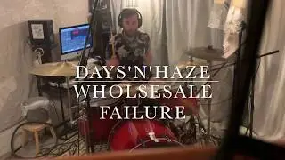 Days&rsquo;N&rsquo;Daze - Wholesale Failure drum cover &bull; Ryker Haeckel