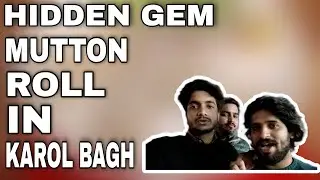Mutton Roll In Karol Bagh | Hidden Gem | Gaffer Market | Mkm vlogs.