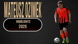 MATEUSZ OZIMEK - STRIKER-WINGER - CHROBRY GLOGOW - 2025