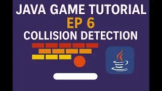 Java Game Tutorial Ep.6 &mdash; Collision Detection: Paddle & Bricks (NetBeans)