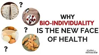 Why Bio-Individuality is the New Face of Health