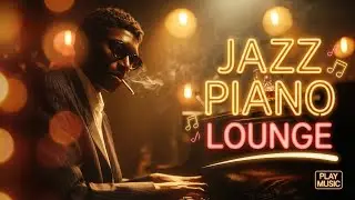 Jazz Piano Lounge &ndash; Night Smoke & Soft Lights