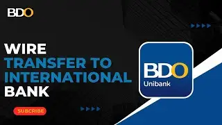How To Wire Transfer BDO To International Bank !