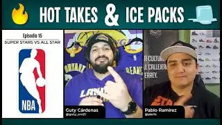 🔥 Hot Takes & Ice Packs 🧊 Ep. 15 - NBA y sus 'Superestrellas'