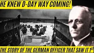 THE GERMAN OFFICER THAT NEARLY STOPPED D-DAY BEFORE IT COULD BEGIN!!!