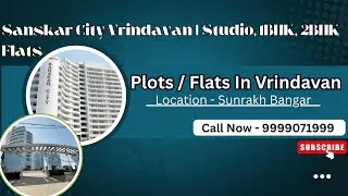 Sanskar City Vrindavan | Ready to Move & Under Construction #vrindavanproperty #vrindavan