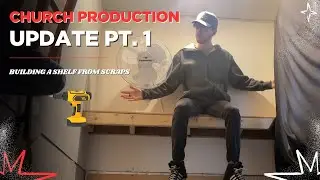 I Built A Shelf for Our Church | Production Update Video 2025 pt. 1 | Redemption Church