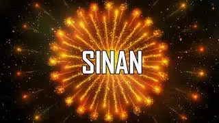 &hearts;♡&hearts; HAPPY BIRTHDAY SINAN &hearts;♡&hearts;