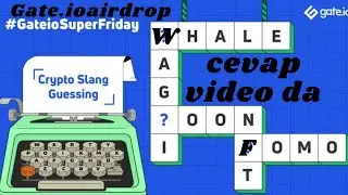 Gate.io airdrop #GateioSuperFriday - Crypto Slang Guessing 10 usdt kazanma şansını ka&ccedil;ırma