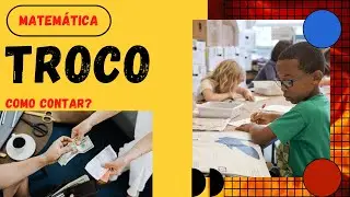 Como contar troco/ Aprenda a calcular troco de maneira simples e correta. [Ensino fundamental I]