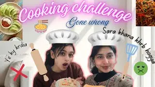 Cooking challenge* gone wrong*✨😭♥️( sara khana kharb hogya ) @kanishka || vanshika panwar ||