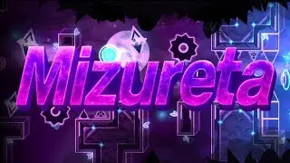 Mizureta by dutchiee (Extreme Demon) [Geometry Dash 2.2]
