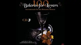 John Pazos and His Bolero Orchestra   100 Boleros for Lovers CD 3