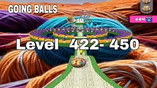 Going Balls Speedrun | Android & iOS Gameplay | Levels 422&ndash;450