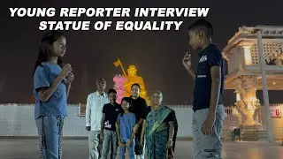 YOUNG REPORTER INTERVIEW || STATUE OF EQUALITY HYD