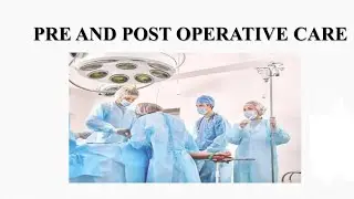 Pre and post operative care of child/ Pediatrics/Nursing