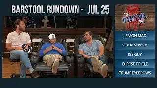Barstool Rundown - July 25, 2017