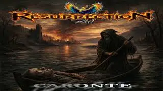 RESURRECTION - Caronte