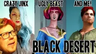 Crazy Jinx, Ugly Beast and Me! - Black Desert Online - Character Creation
