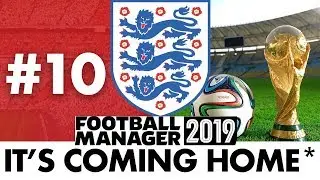 ENGLAND FM19 | Part 10 | WORLD CUP FINAL REMATCH | Football Manager 2019