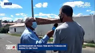 ENTREGADOR DE PIZZA TEM MOTO TOMADA DE ASSALTO EM TAU&Aacute;.