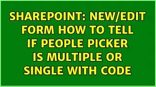 Sharepoint: New/Edit form how to tell if people picker is multiple or single with code