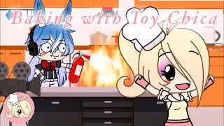 [FNAF Short] Baking with Toy Chica | Gacha | (ft. Cooking w/ Kenshin)