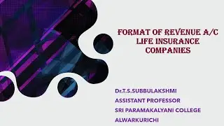 REVENUE A/C FORMAT - LIFE INSURANCE COMPANY