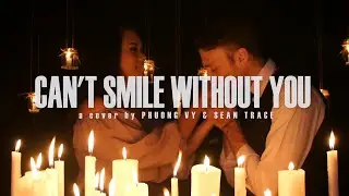 Can't Smile Without You - Phương Vy  & Sean Trace
