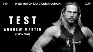 All Of Test WWE Match Card Compilation (1999-2007)