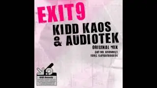 Kidd Kaos, Audiotek - Exit 9 (Original Mix) [K405 Records]