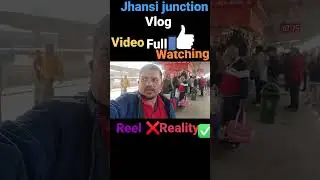Jhansi junction vlog 🙏