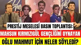 Prestij Meselesi'nin basın toplantısında neler yaşandı? Kırmızıgül ve oyuncu kadrosundan açıklamalar
