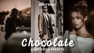 Lightroom Presets Free DNG | Chocolate Photo Editing 2020 | Top Presets Free Download | Editrend.