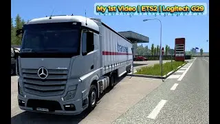 First Drive with Logitech G29 😍 | ETS2 Realistic Steering Wheel Gameplay | POV Driving