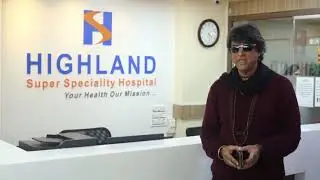 Actor Mukesh Khanna and Bhajansamrat Anup Jalota's views on Highland Super Specialty Hospital