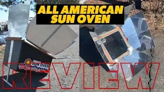 All American Sun Oven Review - Start to Finish