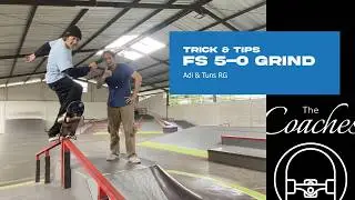 THE COACHES: Trick & Tips 14 - FS Five-0 Grind