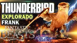 ¿Qué es el THUNDERBIRD? || Animales Fantásticos / Fantastic Beast [Alien Legacy]