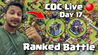 DAY 17 LIVE 🔥 TH18 Ranked Battle | Clan Capital Attack | Christmas Decoration | CoC Live Hindi