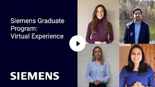 Siemens Graduate Program: Virtual Experience