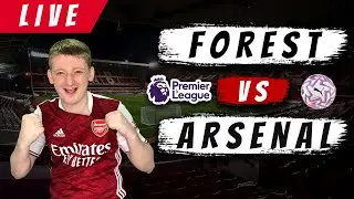 Nottingham Forest vs Arsenal LIVE Football EPL Premier League Stream Watchalong