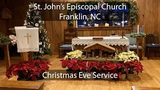 Christmas Eve - 12/24/25 - St John's Episcopal Church, Franklin NC (Anglican)