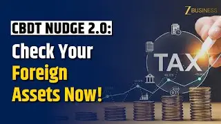 CBDT Launches NUDGE Phase 2: Taxpayers Alerted on Foreign Assets via SMS/Email.
