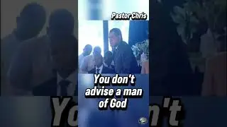 Pastor Chris ✨ You want to give the man of God advice⁉️😳🏃&zwj;♂️#PastorChris