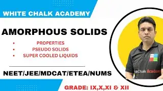 WHAT ARE AMORPHOUS SOLIDS?//PSEUDO SOLIDS//SHAPLESS SOLIDS//IMPERFECT SOLIDS//ISOTROPIC SOLIDS