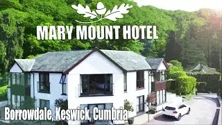 ✨ Mary Mount Hotel 🎬 Borrowdale, Keswick, Cumbria