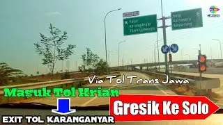 TOL TRANS JAWA || Perjalanan Dari Gresik Menuju Solo Lewat Tol Trans Jawa