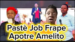 Pastè Job Frape Apotre Amelito Fò 