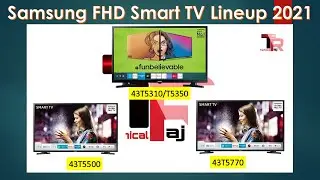 Samsung FHD Smart TV Lineup 2021 | Difference between 43T5310/5350 and 43T5500/5770 | Technical Raj